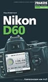 Produkt-Bild: Nikon D60: Kamerawissen von A-Z! Der praktische Begleiter f&uuml;r die Fototasche!