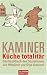  : K&uuml;che totalit&auml;r: Das Kochbuch des Sozialismus von Wladimir und Olga Kaminer