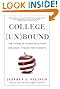 College (Un)bound: The Future of Higher Education and What It Means for Students