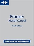 Lonely Planet France: Massif Central