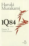 1Q84 Livre 3, octobre-décembre