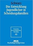 Produkt-Bild: Die Entwicklung Jugendlicher in Scheidungsfamilien (Book on Demand)
