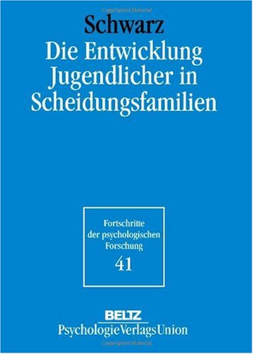 Produkt-Bild: Die Entwicklung Jugendlicher in Scheidungsfamilien (Book on Demand)