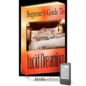 Lucid Dreaming (Kindle Edition)