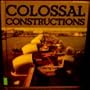 Colossal Constructions