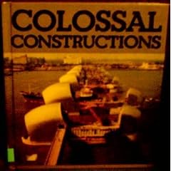 Colossal Constructions