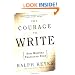 The Courage to Write: How Writers Transcend Fear