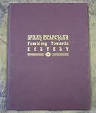 Fumbling Towards Ecstasy