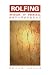 Rolfing: Stories of Personal Empowerment