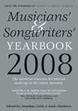 Musicians' and Songwriters' Yearbook 2008: The Essential Resource for Anyone Working in the Music Industry (Musicians' & Songwriters' Yearbook: Essential Resource for Anyone)