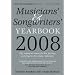 Musicians' and Songwriters' Yearbook 2008: The Essential Resource for Anyone Working in the Music Industry (Musicians' & Songwriters' Yearbook: Essential Resource for Anyone)