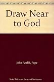 Draw near to God