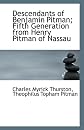 Descendants of Benjamin Pitman; Fifth Generation from Henry Pitman of Nassau