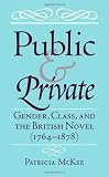Public and Private: Gender, Class and the British Novel
