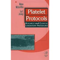 Platelet Protocols: Research and Clinical Laboratory Procedures
