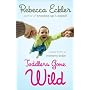 Toddlers Gone Wild!: Rants from a Mommy Brain