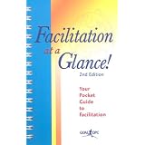 Facilitation at a Glance!: A Pocket Guide of Tools and Techniques for Effective Meeting Facilitation