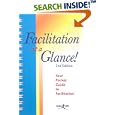 Facilitation at a Glance!: A Pocket Guide of Tools and Techniques for Effective Meeting Facilitation