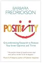 Positivity: Groundbreaking Research to Release Your Inner Optimist and Thrive