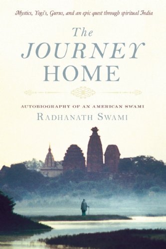 The Journey Home [Paperback] [2010] (Author) Radhanath Swami