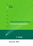 Spannbetonbau-Praxis: Mit Berechnunsbeispielen - Wolfgang Kr&uuml;ger, Olaf Mertzsch