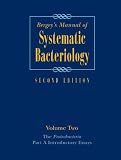 Bergey's Manual� of Systematic Bacteriology: Volume Two: The Proteobacteria, Part A Introductory Essays