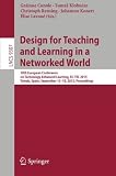 Design for teaching and learning in a networked world : 10th European Conference on Technology Enhanced Learning, EC-TEL 2015, Toledo, Spain, September 15-18, 2015, proceedings