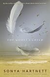 The Ghost's Child Sonya Hartnett