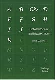 Dictionnaire cr�ole martiniquais-fran�ais en 2 volumes