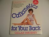 Callanetics for Your Back: A Good Back for a Lifetime in Minutes a Day