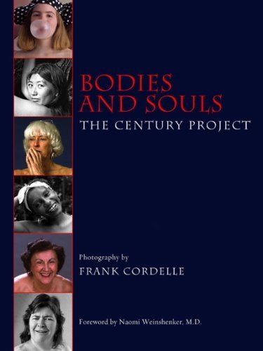 Bodies and Souls: The Century Project by Frank Cordelle (2006-11-17)