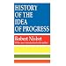 History of the Idea of Progress
