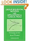 Group Sequential Methods (Chapman & Hall/CRC Interdisciplinary Statistics)