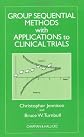Group Sequential Methods with Applications to Clinical Trials (Chapman & Hall/Crc Interdisciplinary Statistics Series)