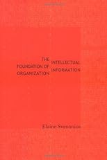 The Intellectual Foundation of Information Organization