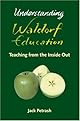 Understanding Waldorf Education