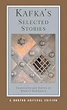 Kafka's Selected Stories (Norton Critical Editions)