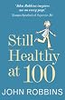 Still Healthy at 100