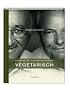 Unser Kochbuch - Vegetarisch