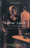 Madame Curie: A Biography