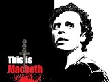 This is Macbeth