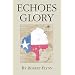 Echoes of Glory