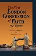 First London Baptist Confession of Faith, 1646 Edition: With an 1646 Appendix by Benjamin Cox
