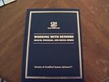 Working with Seniors Health, Financial and Social Issues