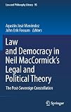 Law and democracy in Neil D. MacCormick's Legal and political theory