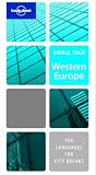 Small Talk Western Europe (Lonely Planet Fast Talk)