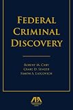 Federal Criminal Discovery Federal Criminal Discovery