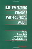 Implementing Change with Clinical Audit