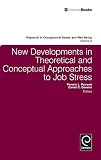 New developments in theoretical and conceptual approaches to job stress