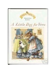 A Little Dog for Vera (Vera De Muis)